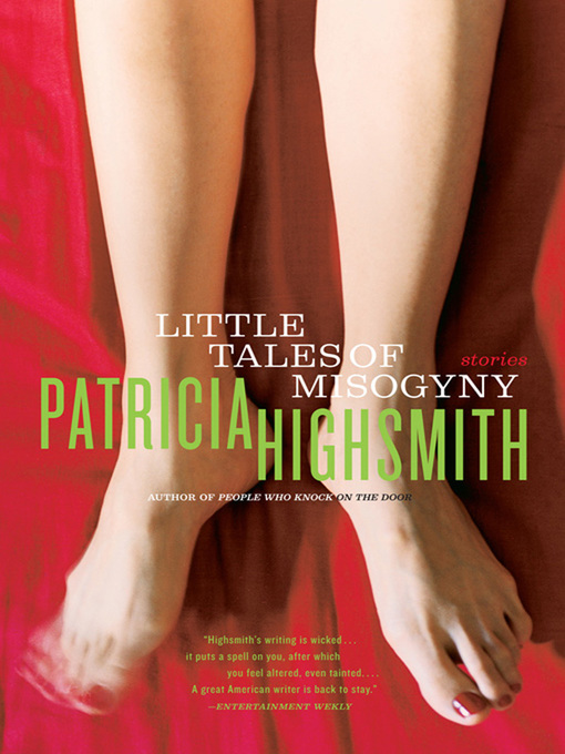 Title details for Little Tales of Misogyny by Patricia Highsmith - Available